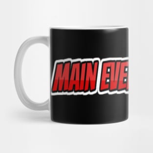 Main Event Comedy (Red Logo) Mug